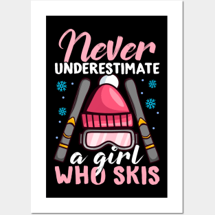 Never Underestimate a Girl who Skis I Winter Skiing design Posters and Art